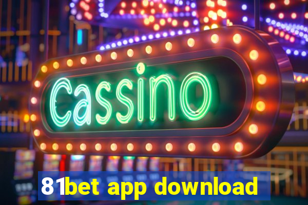 81bet app download